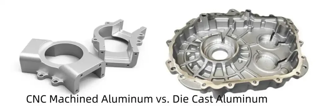 CNC machined part vs die casting part